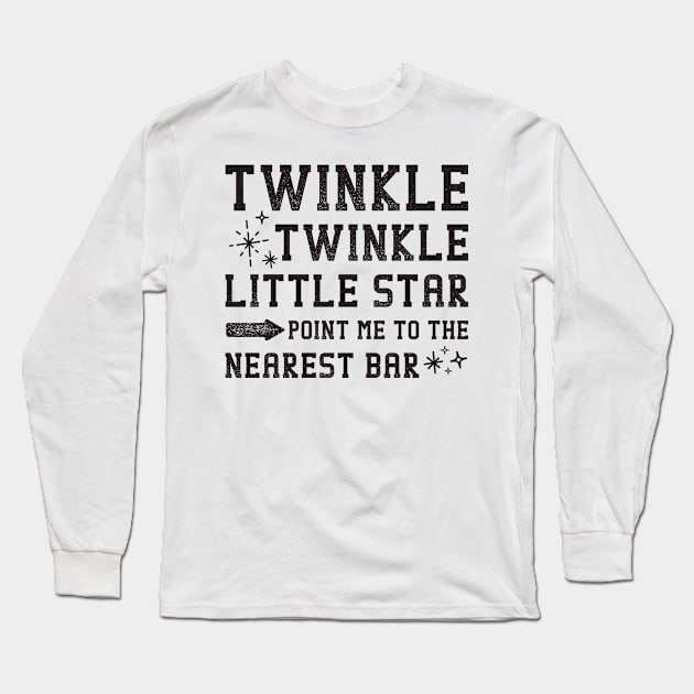 Twinkle Twinkle little Star Point Me To The Bar Long Sleeve T-Shirt by teevisionshop